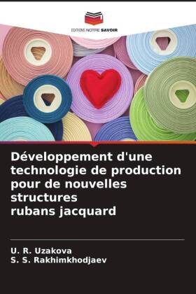 Développement d'une technologie de production pour de nouvelles structures rubans jacquard