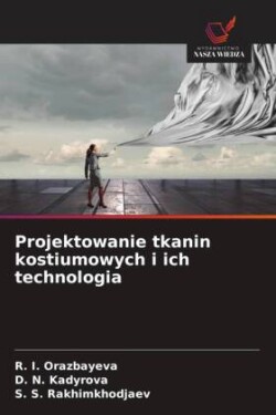 Projektowanie tkanin kostiumowych i ich technologia