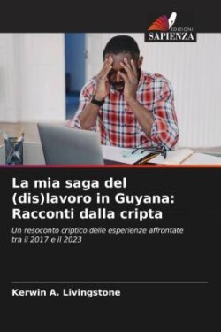 mia saga del (dis)lavoro in Guyana