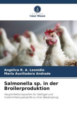 Salmonella sp. in der Broilerproduktion