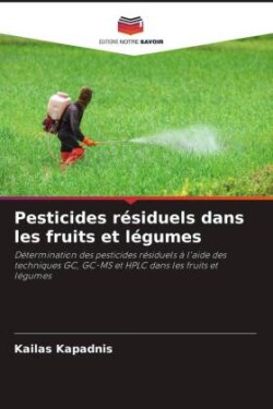 Pesticides résiduels dans les fruits et légumes