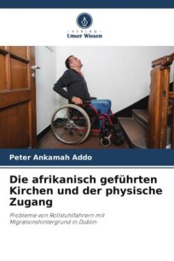 afrikanisch geführten Kirchen und der physische Zugang