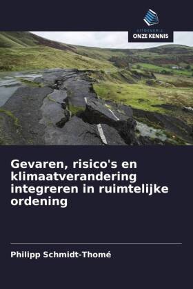 Gevaren, risico's en klimaatverandering integreren in ruimtelijke ordening