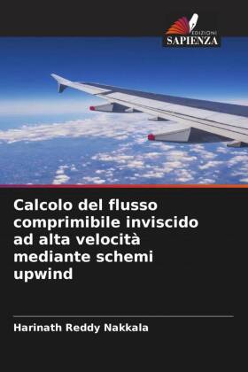 Calcolo del flusso comprimibile inviscido ad alta velocità mediante schemi upwind