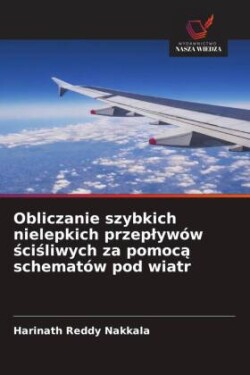 Obliczanie szybkich nielepkich przeplywów ściśliwych za pomocą schematów pod wiatr