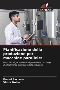 Pianificazione della produzione per macchine parallele