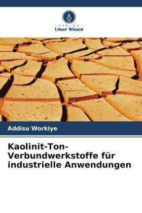 Kaolinit-Ton-Verbundwerkstoffe für industrielle Anwendungen