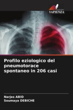 Profilo eziologico del pneumotorace spontaneo in 206 casi