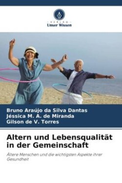 Altern und Lebensqualität in der Gemeinschaft