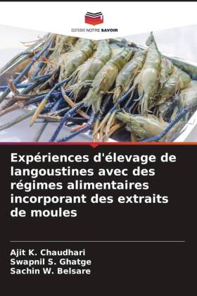 Expériences d'élevage de langoustines avec des régimes alimentaires incorporant des extraits de moules