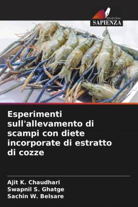 Esperimenti sull'allevamento di scampi con diete incorporate di estratto di cozze