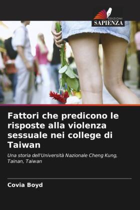 Fattori che predicono le risposte alla violenza sessuale nei college di Taiwan