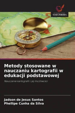 Metody stosowane w nauczaniu kartografii w edukacji podstawowej