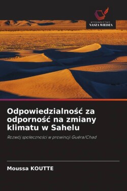 Odpowiedzialnośc za odpornośc na zmiany klimatu w Sahelu