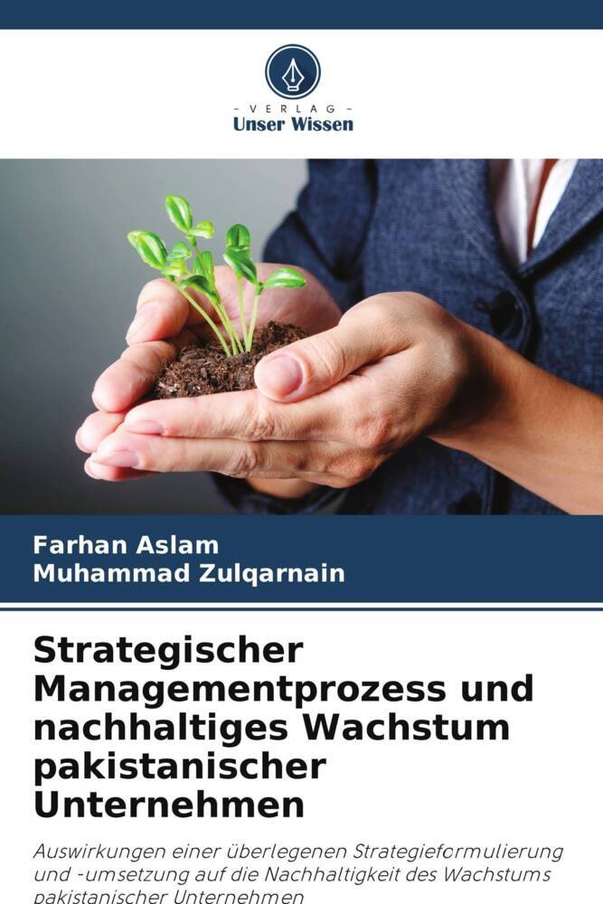 Strategischer Managementprozess und nachhaltiges Wachstum pakistanischer Unternehmen