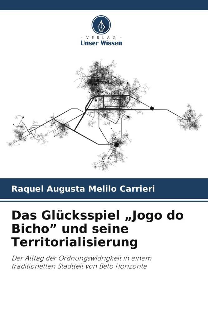 Glücksspiel "Jogo do Bicho" und seine Territorialisierung