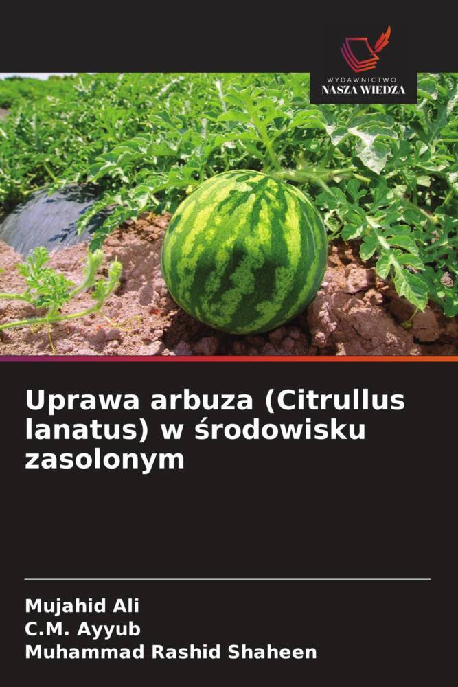 Uprawa arbuza (Citrullus lanatus) w środowisku zasolonym