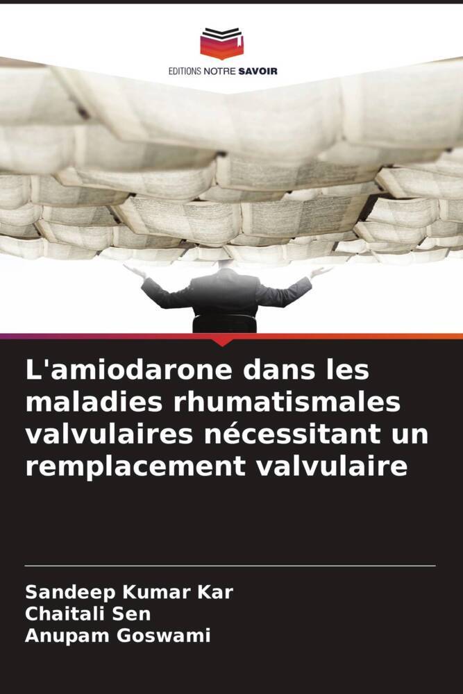L'amiodarone dans les maladies rhumatismales valvulaires nécessitant un remplacement valvulaire
