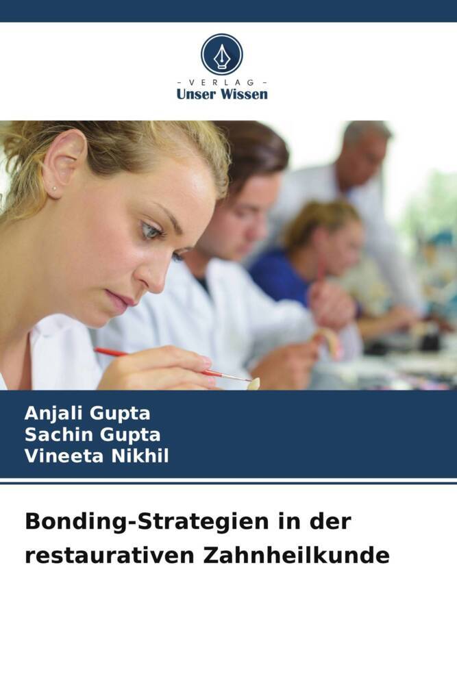 Bonding-Strategien in der restaurativen Zahnheilkunde