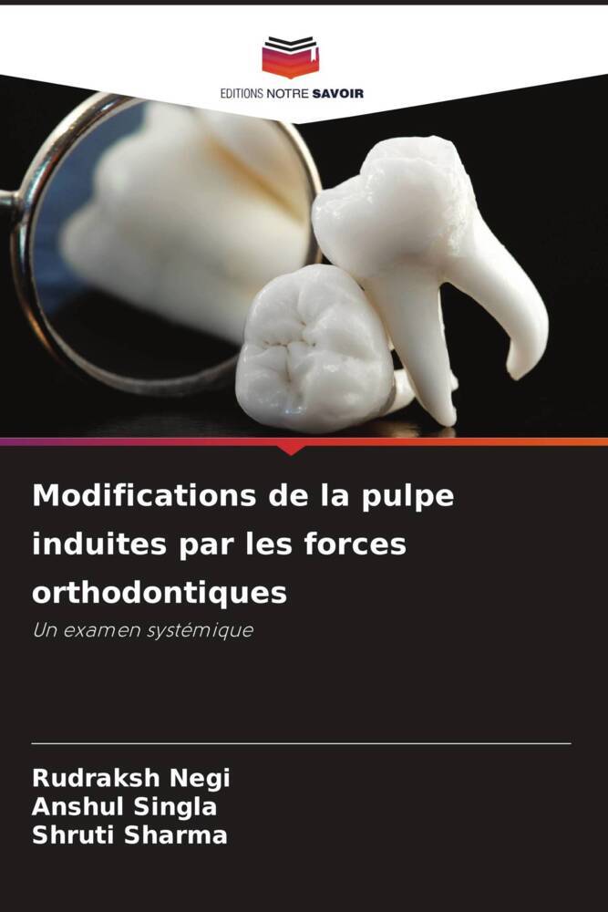 Modifications de la pulpe induites par les forces orthodontiques