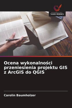Ocena wykonalności przeniesienia projektu GIS z ArcGIS do QGIS
