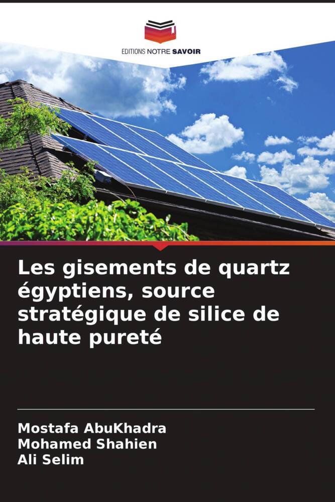 Les gisements de quartz égyptiens, source stratégique de silice de haute pureté