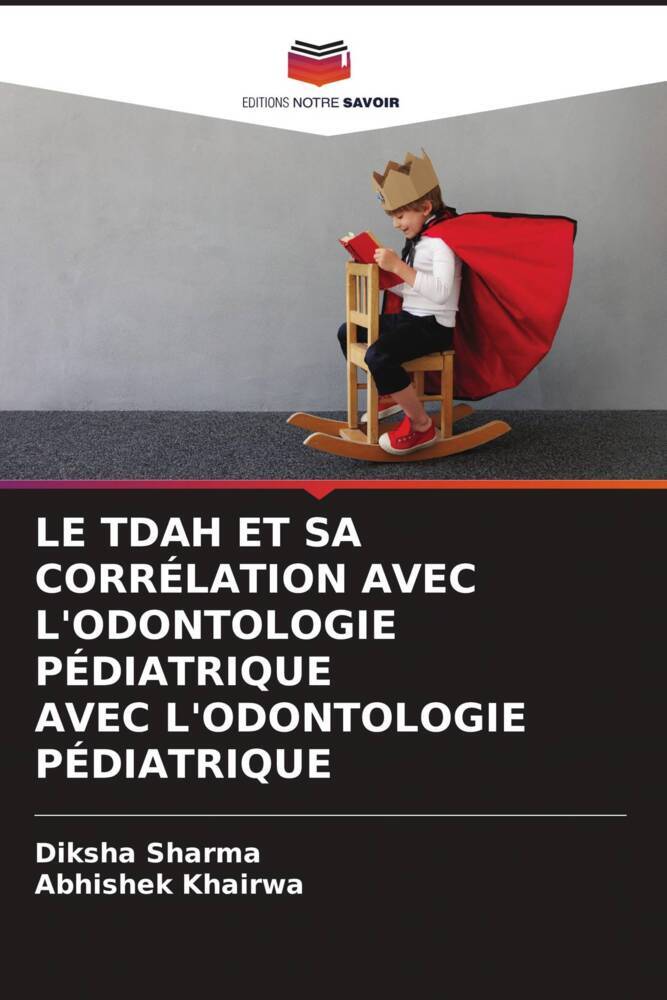 Tdah Et Sa Corrélation Avec l'Odontologie Pédiatrique Avec l'Odontologie Pédiatrique