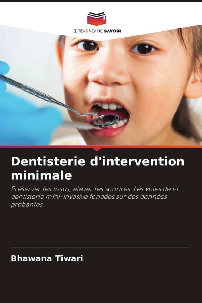 Dentisterie d'intervention minimale