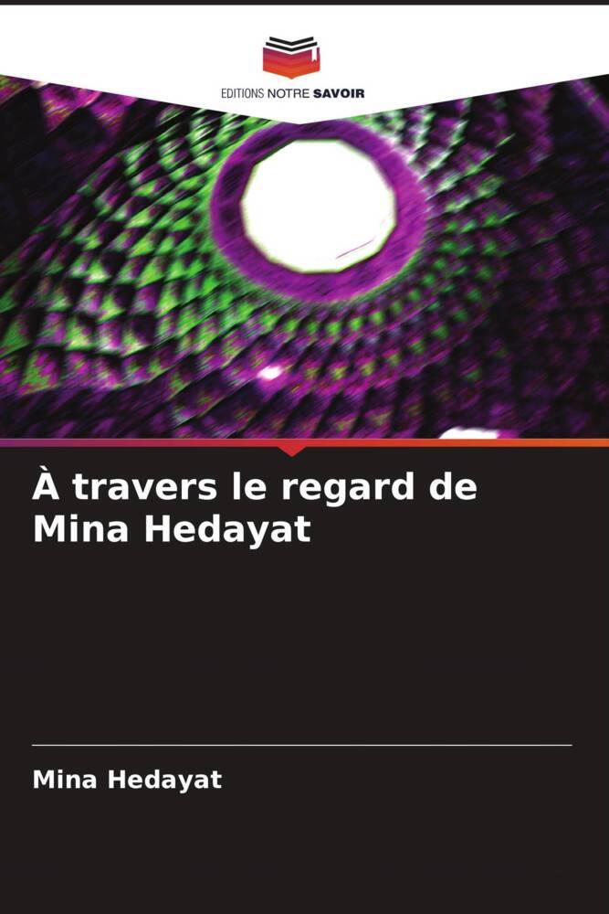 À travers le regard de Mina Hedayat
