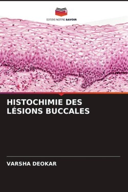 Histochimie Des Lésions Buccales