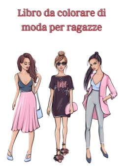 Libro da colorare di moda per ragazze