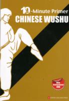 10-Minute Primer Chinese Wushu