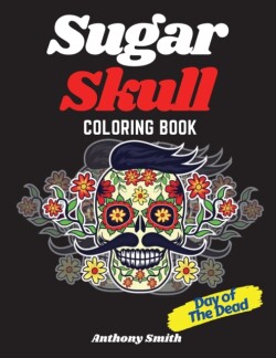 Sugar Skull (Day of the Dead) Coloring Book