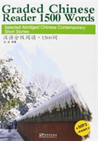 Graded Chinese Reader 1500 Words - Selected Abridged Chinese Contemporary Short Stories