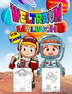 Weltraum Malbuch fur Kinder