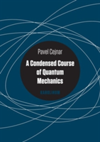 Condensed Course of Quantum Mechanics