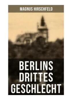 Berlins drittes Geschlecht