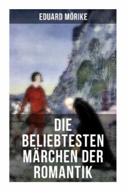 Die beliebtesten Märchen der Romantik