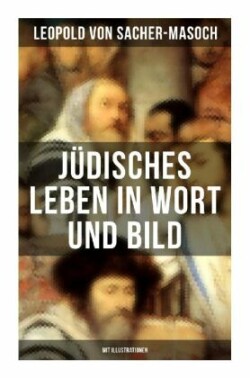 Jüdisches Leben in Wort und Bild (Mit Illustrationen)