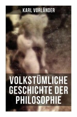 Volkstümliche Geschichte der Philosophie