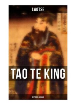 Tao Te King (Deutsche Ausgabe)