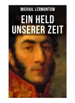 Ein Held unserer Zeit