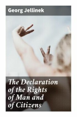 The Declaration of the Rights of Man and of Citizens