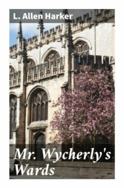 Mr. Wycherly's Wards