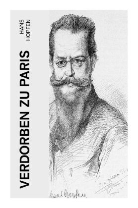 Verdorben zu Paris