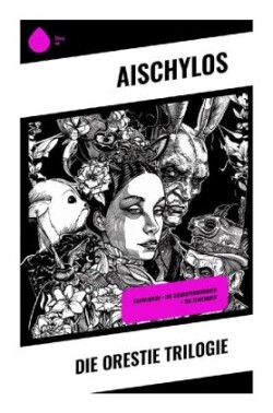 Die Orestie Trilogie