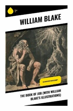 The Book of Job (With William Blake's Illustrations)
