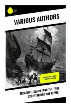 Treasure Island (And the True Story Behind the Novel)