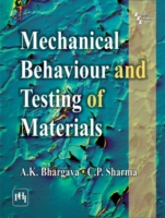 Mechanical Behaviour and Testing of Materials