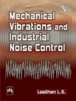 Mechanical Vibrations and Industrial Noise Control